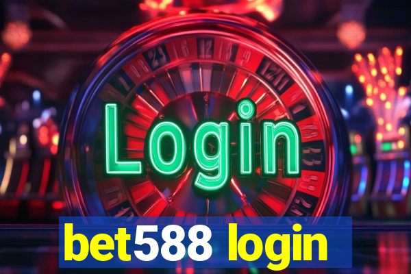 bet588 login